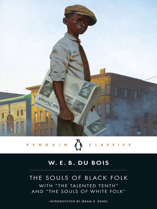 Title details for The Souls of Black Folk by W. E. B. Du Bois - Wait list